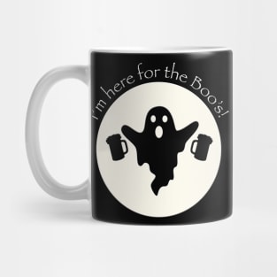 I'm here for the boos Mug